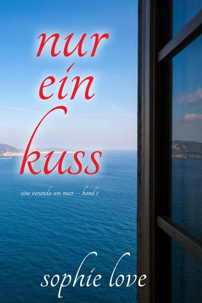 Produktbild: Nur ein Kuss (Eine Veranda am Meer - Band 1)