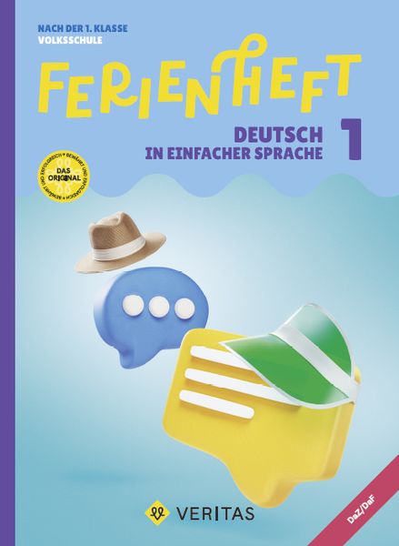 Ferienheft Deutsch in einfacher Sprache. 1. Klasse Volksschule - Mit eingelegten Lösungen, Geheftet von Maha Kasem , Julia Wohlgenannt, VERITAS