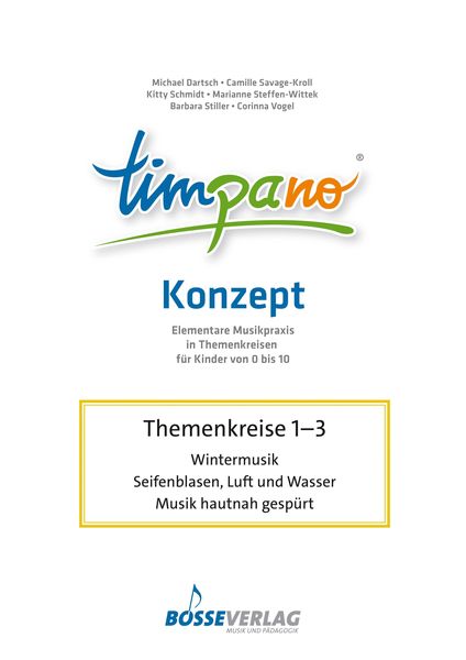 Produktbild: TIMPANO - Drei Themenkreise im Januar: Wintermusik / Seifenblasen, Luft und Wasser / Musik hautnah gesp&uuml;rt