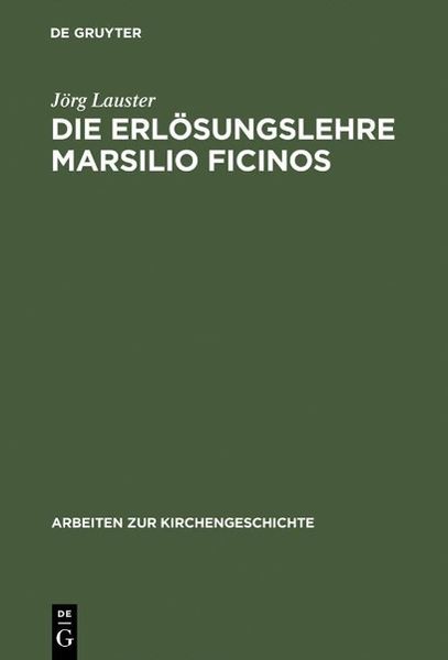 Produktbild: Die Erl&ouml;sungslehre Marsilio Ficinos