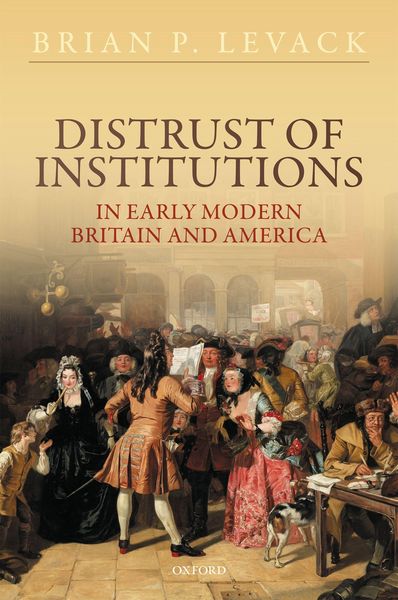 Produktbild: Distrust of Institutions in Early Modern Britain and America