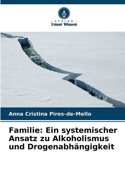Produktbild: Familie: Ein systemischer Ansatz zu Alkoholismus und Drogenabh&auml;ngigkeit