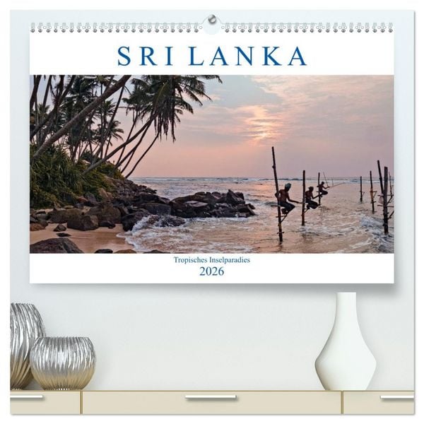 Sri Lanka, tropisches Inselparadies (hochwertiger Premium Wandkalender 2026 DIN A2 quer), Kunstdruck in Hochglanz