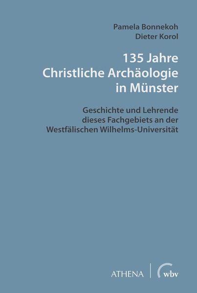 Produktbild: 135 Jahre Christliche Arch&auml;ologie in M&uuml;nster