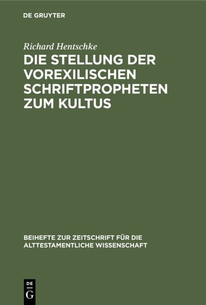 Produktbild: Die Stellung der vorexilischen Schriftpropheten zum Kultus
