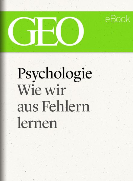 Produktbild: Psychologie: Wie wir aus Fehlern lernen (GEO eBook Single)