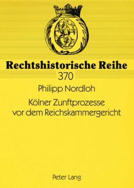 Produktbild: K&ouml;lner Zunftprozesse vor dem Reichskammergericht
