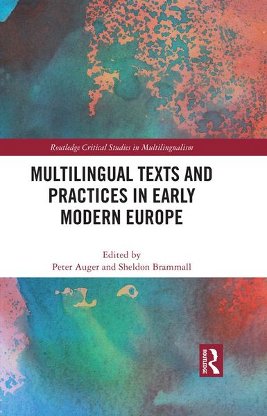Produktbild: Multilingual Texts and Practices in Early Modern Europe