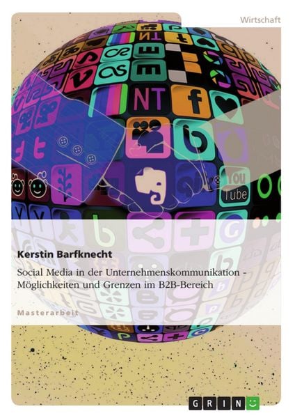 Produktbild: Social Media in der Unternehmenskommunikation. M&ouml;glichkeiten und Grenzen im B2B-Bereich