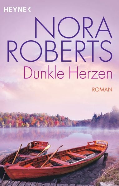 Dunkle Herzen, Taschenbuch von Nora Roberts, Heyne