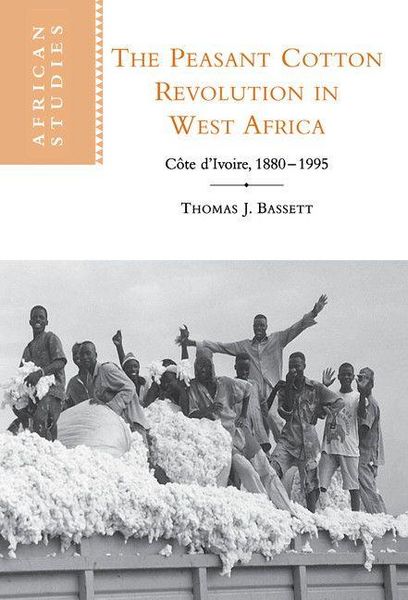 Produktbild: The Peasant Cotton Revolution in West Africa