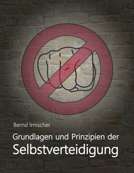 Produktbild: Grundlagen und Prinzipien der Selbstverteidigung