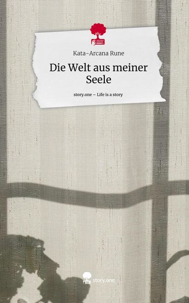Produktbild: Die Welt aus meiner Seele. Life is a Story - story.one