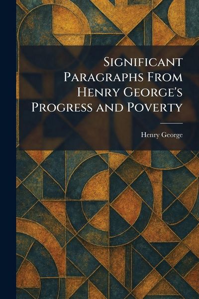 Produktbild: Significant Paragraphs From Henry George's Progress and Poverty