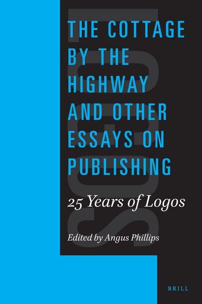 Produktbild: The Cottage by the Highway and Other Essays on Publishing