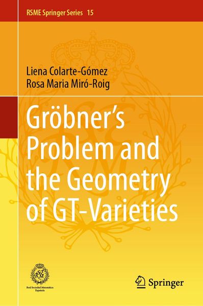 Produktbild: Gr&ouml;bner's Problem and the Geometry of GT-Varieties