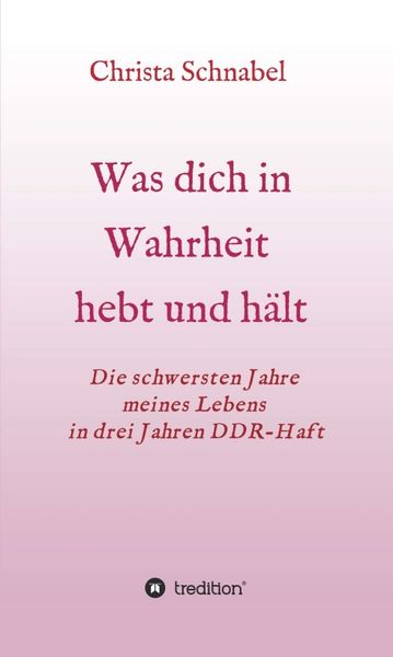 Produktbild: WAS DICH IN WAHRHEIT HEBT UND H&Auml;LT