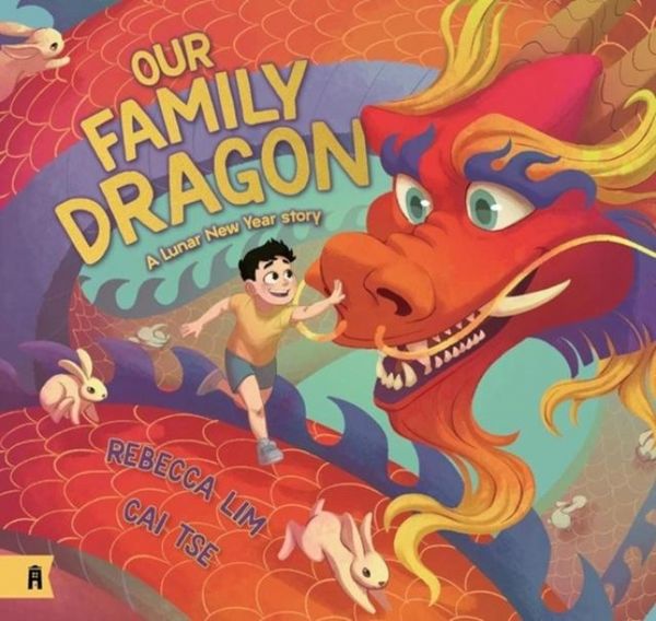 Produktbild: Lim, R: Our Family Dragon: A Lunar New Year Story