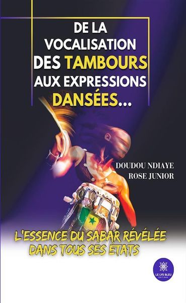 Produktbild: De la vocalisation des tambours aux expressions dans&eacute;es...