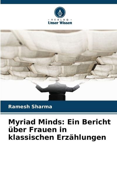 Produktbild: Myriad Minds: Ein Bericht &uuml;ber Frauen in klassischen Erz&auml;hlungen