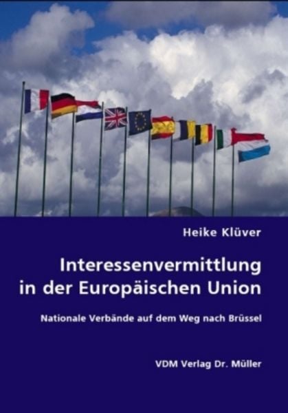 Interessenvermittlung in der Europäischen Union, Taschenbuch von Heike Klüver, VDM, 9783836466066