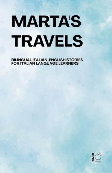 Produktbild: Marta's Travels Bilingual Italian-English Stories for Italian Language Learners