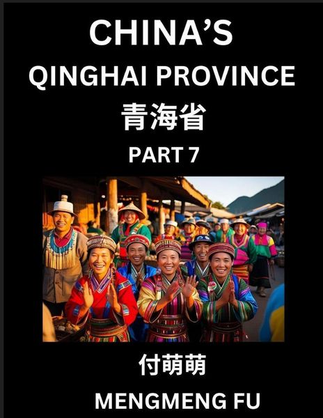 Produktbild: China's Qinghai Province (Part 7)- Learn Chinese Characters, Words, Phrases with Chinese Names, Surnames and Geography, Books for Kids, Young and Adults, HSK All Levels to Understand Chinese Geographical Organization