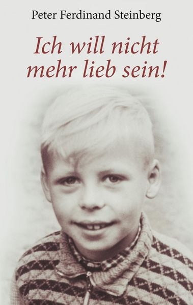 Produktbild: Ich will nicht mehr lieb sein!