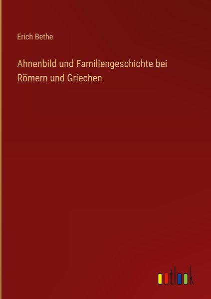 Produktbild: Ahnenbild und Familiengeschichte bei R&ouml;mern und Griechen