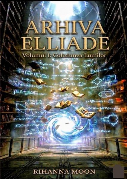 Produktbild: ARHIVA ELLIADE Coliziunea Lumilor