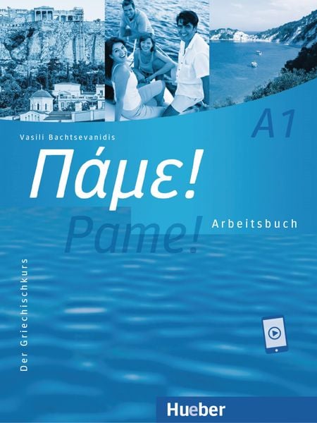 Pame! A1, Taschenbuch von Vasili Bachtsevanidis, Hueber, 978-3-19-065404-8