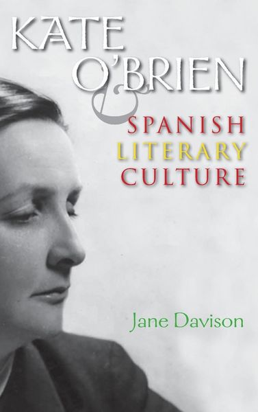 Produktbild: Davison, J: Kate O'Brien and Spanish Literary Culture