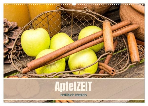 ApfelZEIT - Natürlich köstlich (Wandkalender 2026 DIN A2 quer), CALVENDO Monatskalender