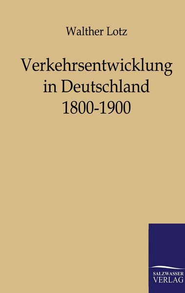 Produktbild: Verkehrsentwicklung in Deutschland 1800-1900