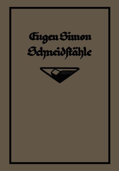 Die Schneidstähle, Taschenbuch von Eugen Simon, Springer Wien, 9783709197752