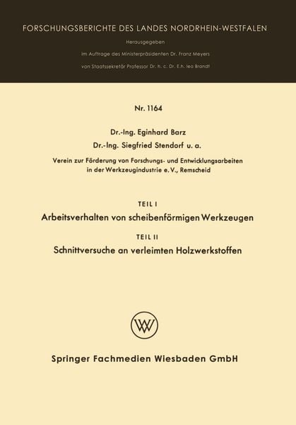 Produktbild: Teil I Arbeitsverhalten von scheibenf&ouml;rmigen Werkzeugen. Teil II Schnittversuche an verleimten Holzwerkstoffen