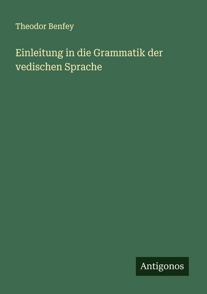 Produktbild: Einleitung in die Grammatik der vedischen Sprache