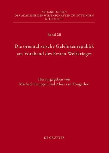 Produktbild: Die orientalistische Gelehrtenrepublik am Vorabend des Ersten Weltkrieges