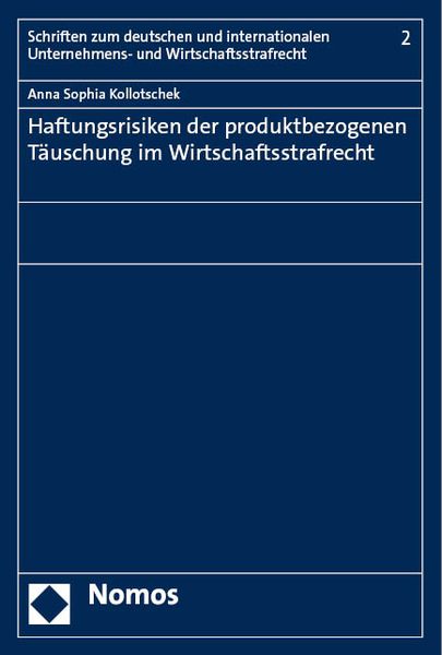 Produktbild: Haftungsrisiken der produktbezogenen T&auml;uschung im Wirtschaftsstrafrecht