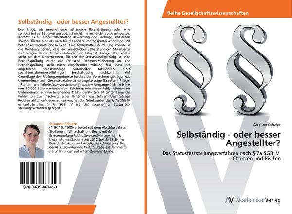 Selbständig - oder besser Angestellter?, Taschenbuch von Susanne Schulze, AV Akademikerverlag, 9783639467413