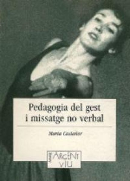Produktbild: Pedagogia del gest i missatge no verbal : reflexions per optimitzar el discurs docent