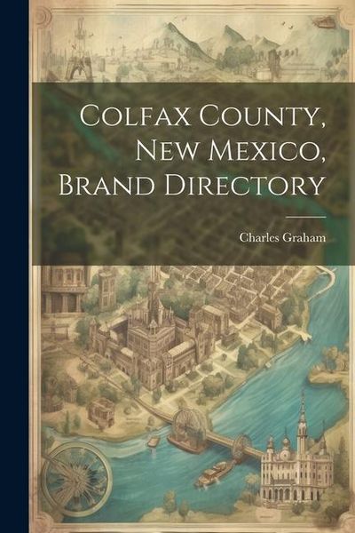 Produktbild: Colfax County, New Mexico, Brand Directory