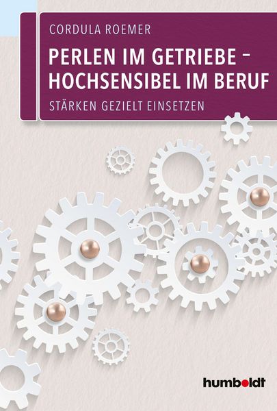 Produktbild: Perlen im Getriebe - Hochsensibel im Beruf