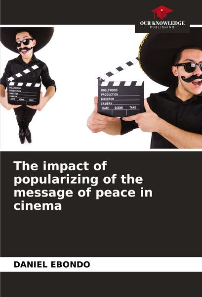 Produktbild: The impact of popularizing of the message of peace in cinema