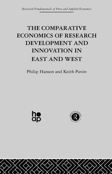 Produktbild: The Comparative Economics of Research Development and Innovation in East and West