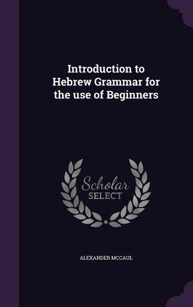 Produktbild: Introduction to Hebrew Grammar for the use of Beginners