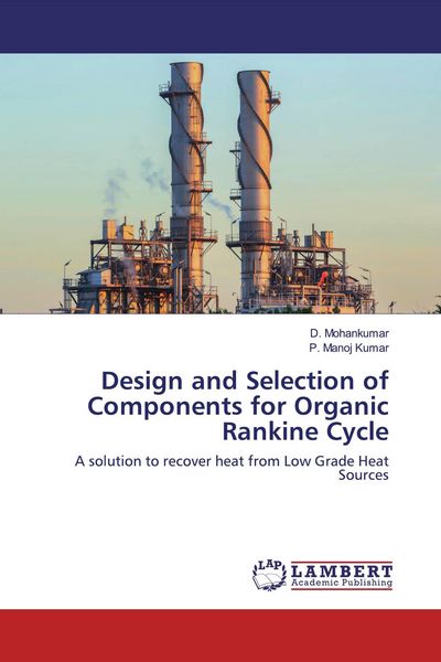 Produktbild: Design and Selection of Components for Organic Rankine Cycle