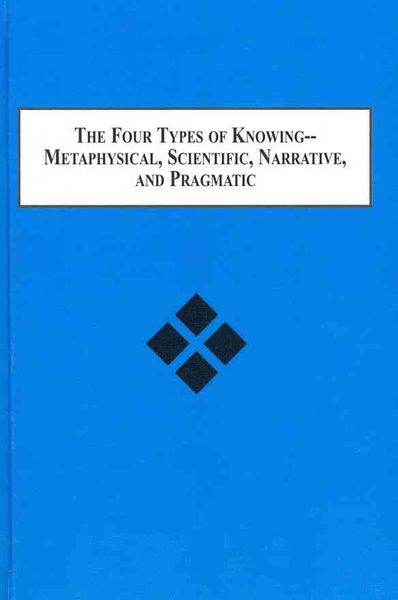 Produktbild: The Four Types of Knowing Metaphysical, Scientific, Narrative,