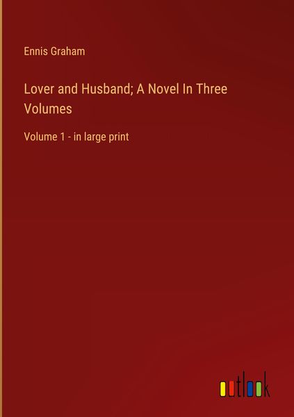 Produktbild: Lover and Husband; A Novel In Three Volumes