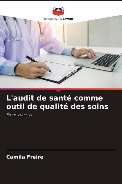 Produktbild: L'audit de sant&eacute; comme outil de qualit&eacute; des soins
